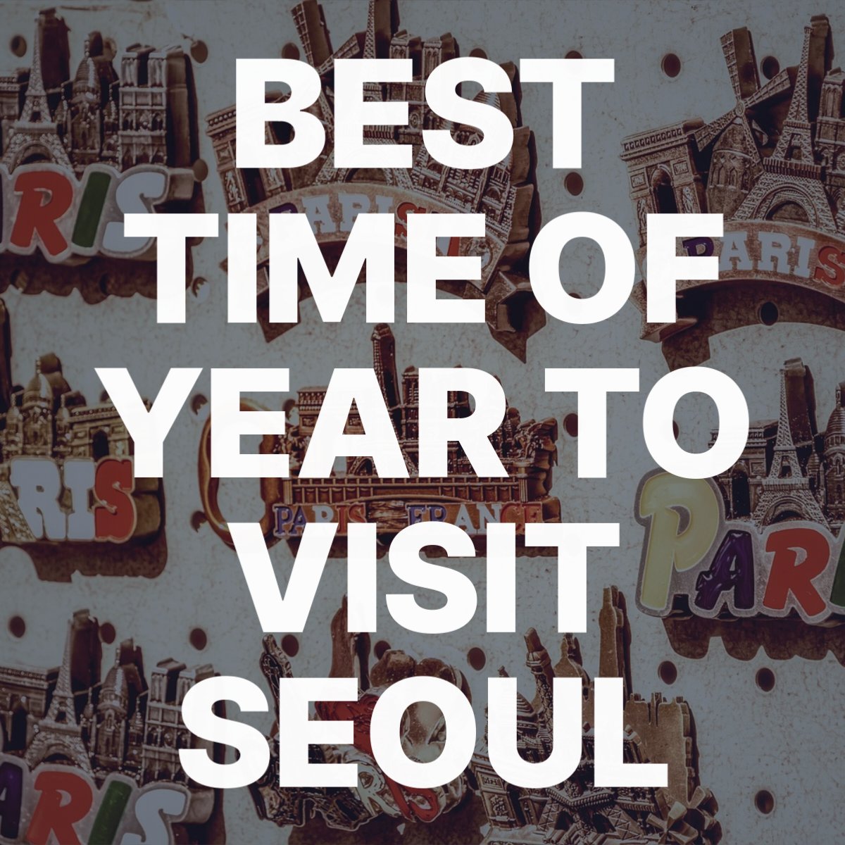 best time of year to visit seoul 120224
