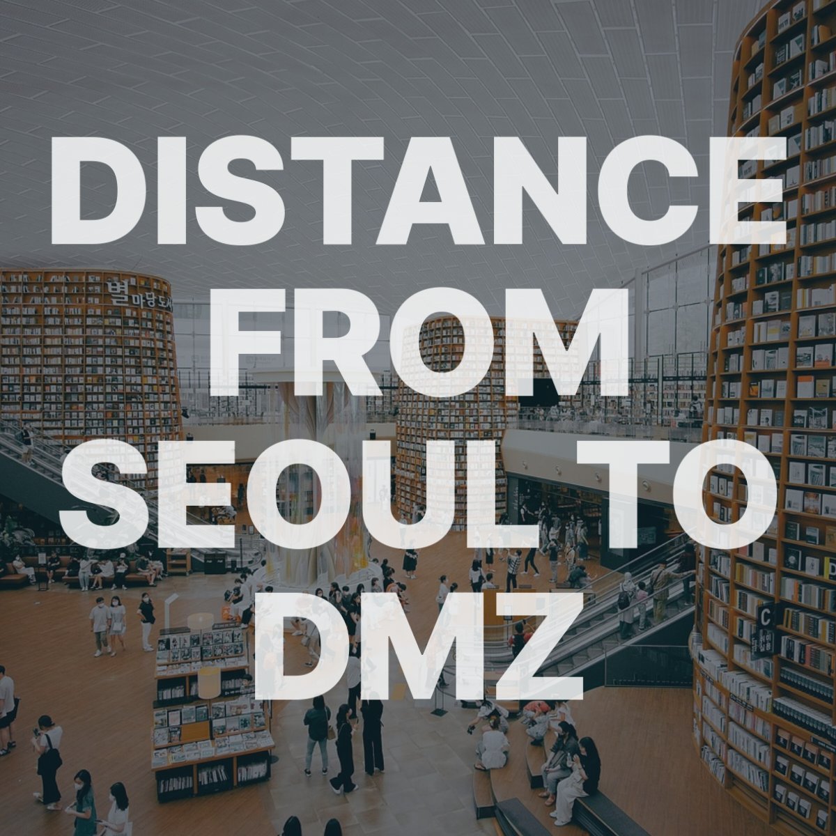 distance from seoul to dmz 140518