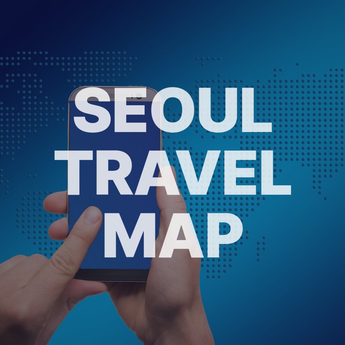 seoul travel map 180245