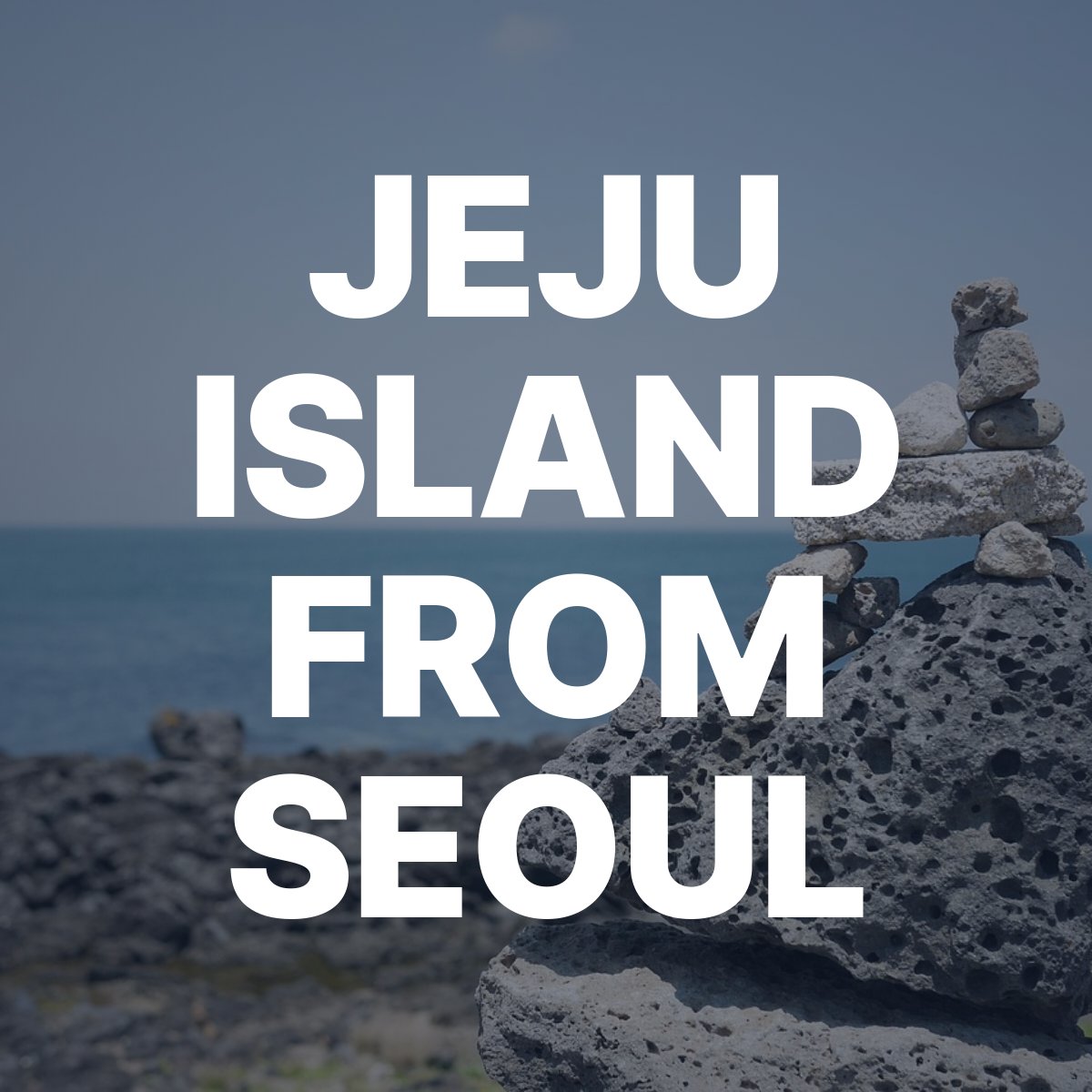 jeju island from seoul 000110